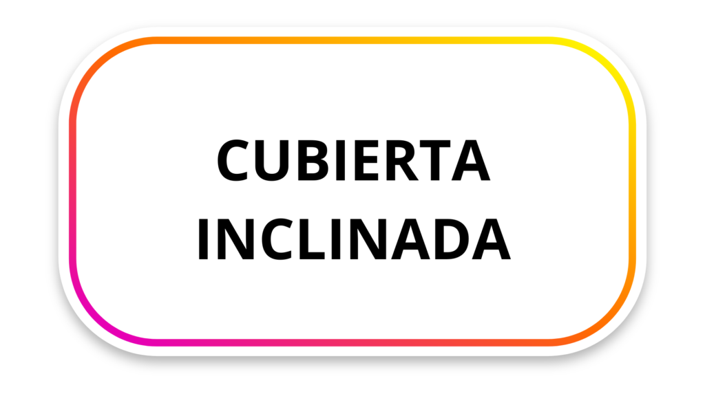 Cubierta inclinada